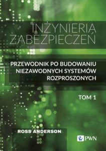 Okładka: Inżynieria zabezpieczeń Tom I. Przewodnik po budowaniu niezawodnych systemów rozproszonych