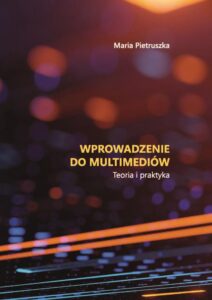 Okładka: Wprowadzenie do multimediów. Teoria i praktyka