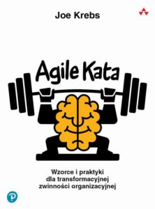 Okładka: Agile Kata. Wzorce i praktyki dla transformacyjnej zwinności organizacyjnej
