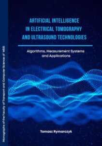 Okładka: Artificial Intelligence in Electrical Tomography and Ultrasound Technologies Algorithms, Measurement Systems and Applications