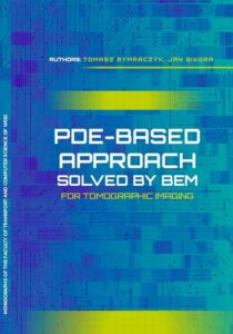 Okładka: PDE-based approach solved by BEM for tomographic imaging