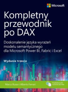 Okładka: Kompletny przewodnik po DAX, wyd. 3. Doskonalenie języka wyrażeń modelu semantycznego dla Microsoft Power BI, Fabric i Excel