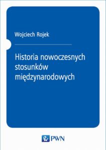 Okładka: Historia nowoczesnych stosunków międzynarodowych