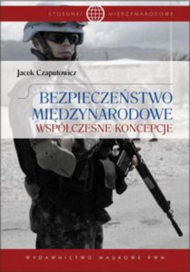 Okładka: Bezpieczeństwo międzynarodowe. Współczesne koncepcje