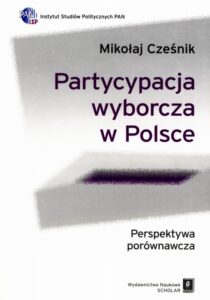 Okładka: Partycypacja wyborcza w Polsce. Perspektywa porównawcza