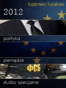 Okładka: 2012 Polityka Pieniądze Służby specjalne