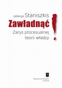 Okładka: Zawładnąć Zarys procesualnej teorii władzy