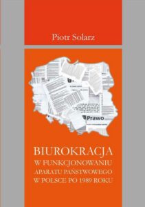 Okładka: Biurokracja w funkcjonowaniu aparatu państwowego po 1989 roku