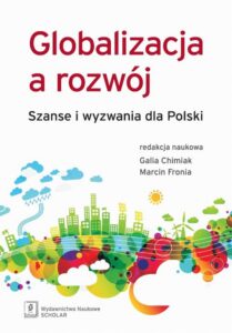 Okładka: Globalizacja a rozwój. Szanse i wyzwania dla Polski