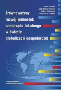 Okładka: Zrównoważony rozwój jednostek samorządu lokalnego w świetle globalizacji gospodarczej