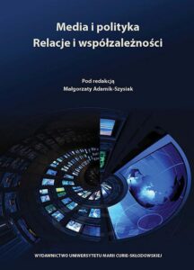 Okładka: Media i polityka. Relacje i współzależności