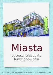 Okładka: Miasta. Społeczne aspekty funkcjonowania