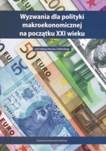 Okładka: Wyzwania dla polityki makroekonomicznej na początku XXI wieku