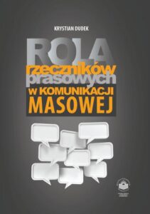 Okładka: Rola rzeczników prasowych w komunikacji i masowej