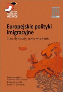 Okładka: Europejskie polityki imigracyjne. Stare dylematy, nowe wyzwania