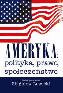 Okładka: Ameryka: polityka, prawo, społeczeństwo. Wydanie II