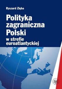 Okładka: Polityka zagraniczna Polski w strefie euroatlantyckiej
