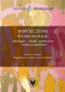 Okładka: Współczesne polskie migracje. Strategie - Skutki społeczne - Reakcja państwa