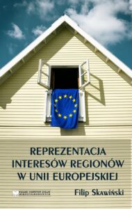 Okładka: Reprezentacja Interesów Regionów w Unii Europejskiej