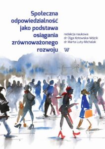 Okładka: Społeczna odpowiedzialność jako podstawa osiągania zrównoważonego rozwoju