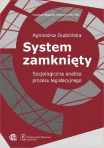 Okładka: System zamknięty. Socjologiczna analiza procesu legislacyjnego