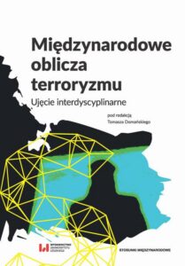 Okładka: Międzynarodowe oblicza terroryzmu. Ujęcie interdyscyplinarne