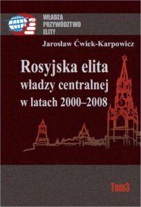 Okładka: Rosyjska elita władzy centralnej w latach 2000-2008