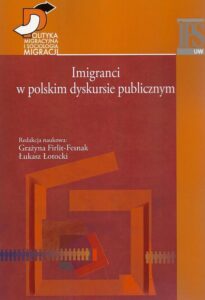 Okładka: Imigranci w polskim dyskursie publicznym