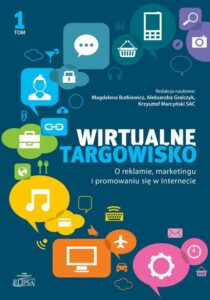 Okładka: Wirtualne targowisko. O reklamie marketingu i promowaniu się w Internecie, tom 1