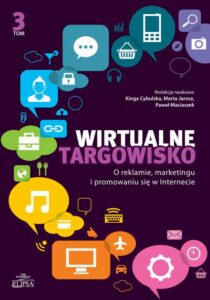 Okładka: Wirtualne targowisko Tom 3. O reklamie, marketingu i promowaniu się w Internecie