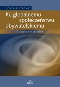 Okładka: Ku globalnemu społeczeństwu obywatelskiemu. Transgresje idei