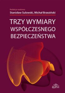 Okładka: Trzy wymiary współczesnego bezpieczeństwa