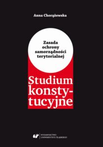 Okładka: Zasada ochrony samorządności terytorialnej. Studium konstytucyjne