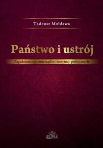 Okładka: Państwo i ustrój. Zagadnienia systemu rządów i instytucji politycznych