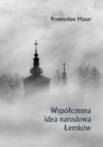 Okładka: Współczesna idea narodowa Łemków