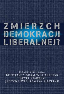 Okładka: Zmierzch demokracji liberalnej?