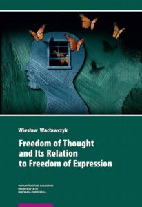 Okładka: Freedom of Thought and Its Relation to Freedom of Expression