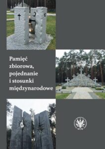 Okładka: Pamięć zbiorowa, pojednanie i stosunki międzynarodowe
