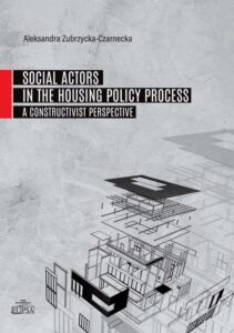 Okładka: Social Actors in the Housing Policy Process. A Constructivist Perspective