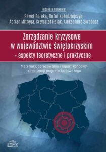 Okładka: Zarządzanie kryzysowe w województwie świętokrzyskim. Aspekty teoretyczne i praktyczne