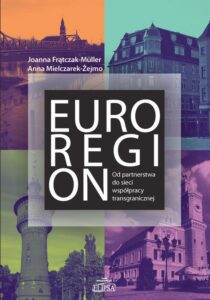 Okładka: Euroregion Od partnerstwa do sieci współpracy transgranicznej