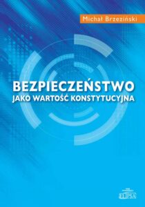 Okładka: Bezpieczeństwo jako wartość konstytucyjna
