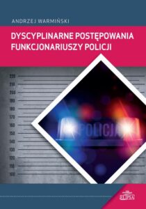 Okładka: Dyscyplinarne postępowania funkcjonariuszy Policji