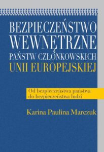 Okładka: Bezpieczeństwo wewnętrzne państw członkowskich Unii Europejskiej