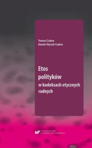 Okładka: Etos polityków w kodeksach etycznych radnych