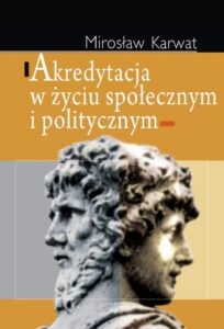 Okładka: Akredytacja w życiu społecznym i politycznym
