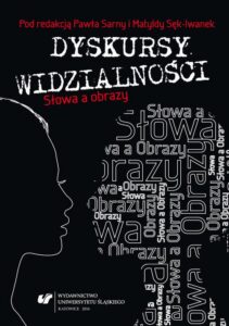 Okładka: Dyskursy widzialności. Słowa a obrazy