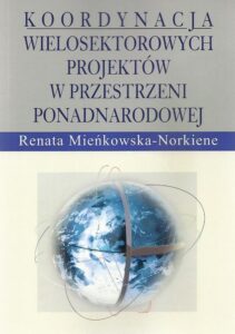 Okładka: Koordynacja wielosektorowych projektów w przestrzeni ponadnarodowej