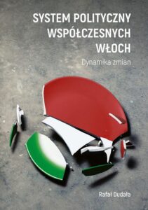 Okładka: System polityczny współczesnych Włoch. Dynamika zmian