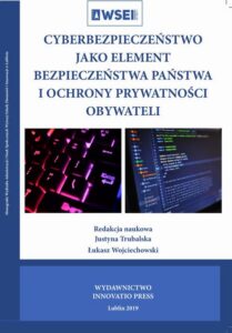 Okładka: Cyberbezpieczeństwo jako element bezpieczeństwa państwa i ochrony prywatności obywateli